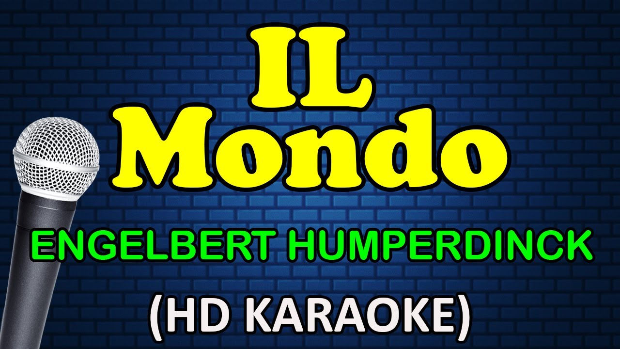 Il Mondo by Engelbert Humperdinck | Classic HD Karaoke 🎶