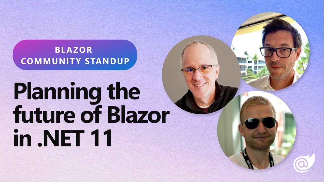 Blazor Community Standup: Shaping .NET 11 Future