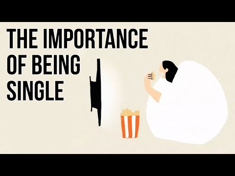 The Importance of Being Single