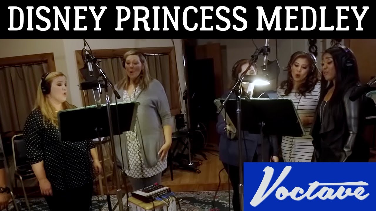 Disney Princess Medley by Voctave ✨