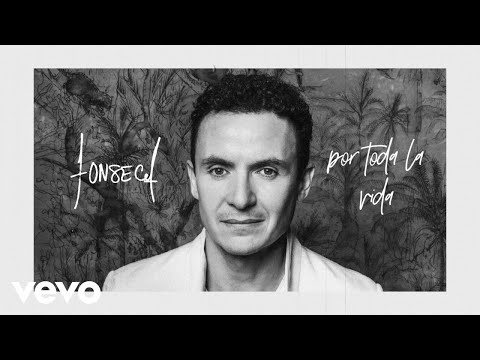 Fonseca - Por Toda la Vida (Official Lyric Video)