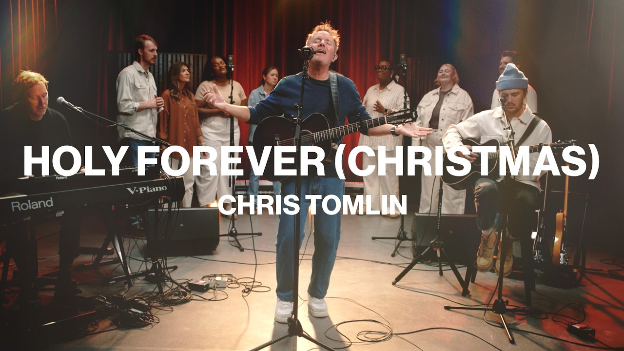 Holy Forever (Christmas) | Chris Tomlin Worship Session 🎄