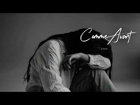 Douki - Comme avant (Official Music Lyrics)