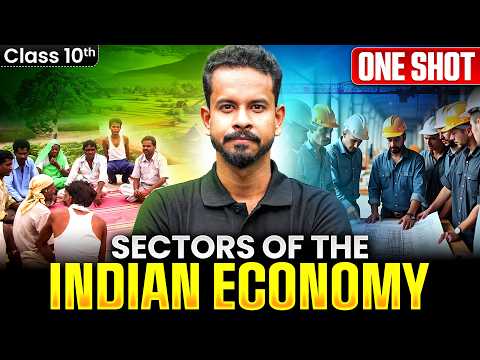 Sectors of the Indian Economy ONE SHOT | Class 10 Economics Chapter 2 | SST