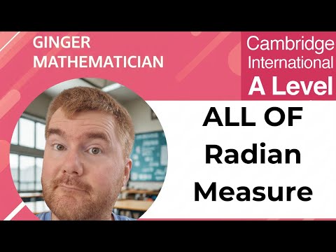 All of A Level Maths P1 Radian Measure: What You Need To Know