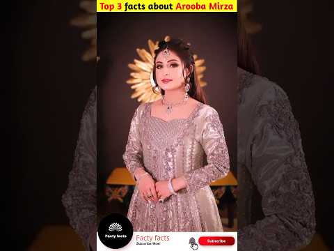Amazing 😍 facts about {Arooba Mirza}||Pakistani actress||#viral #youtubeshorts #aroobamirza #shorts
