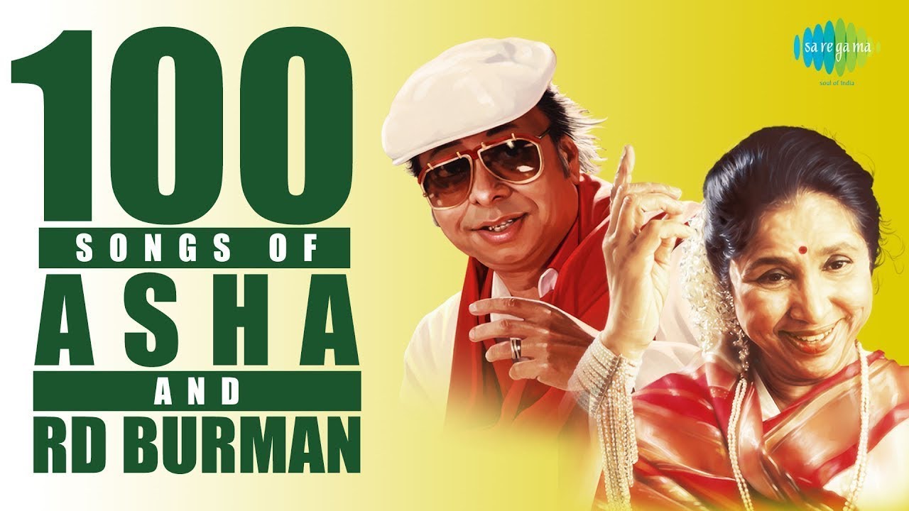 Top 100 Asha Bhosle & R.D. Burman Classics 🎶 | Iconic Hits Like 'Chura Liya Hai Tumne' & 'Piya Tu Ab To Aaja'