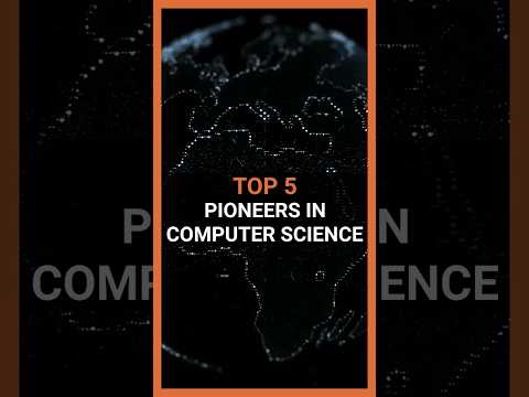 TOP 5 Pioneers in Computer Science #top #top5 #learn #computerscience #shorts