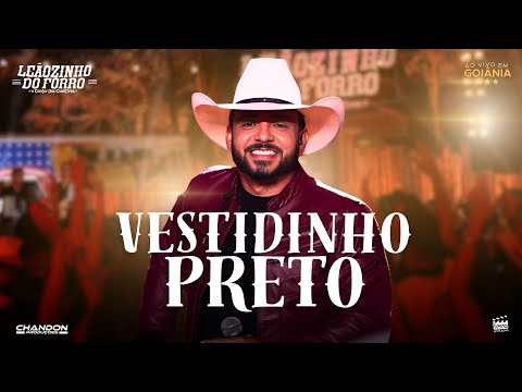 Leãozinho do Forró - VESTIDINHO PRETO (DVD Ao Vivo em Goiânia)