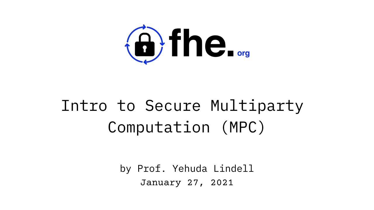 002 Intro to Multiparty Computation with Yehuda Lindell