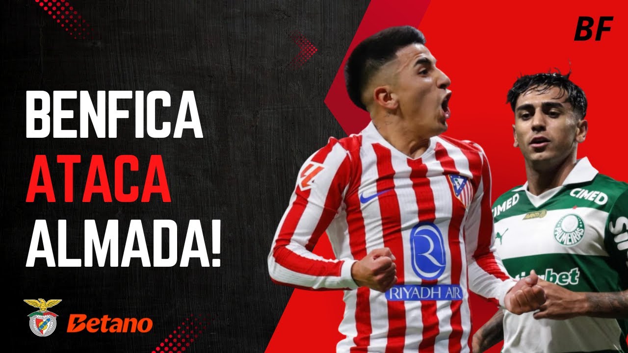Benfica Avança por Almada e Torres ⚽