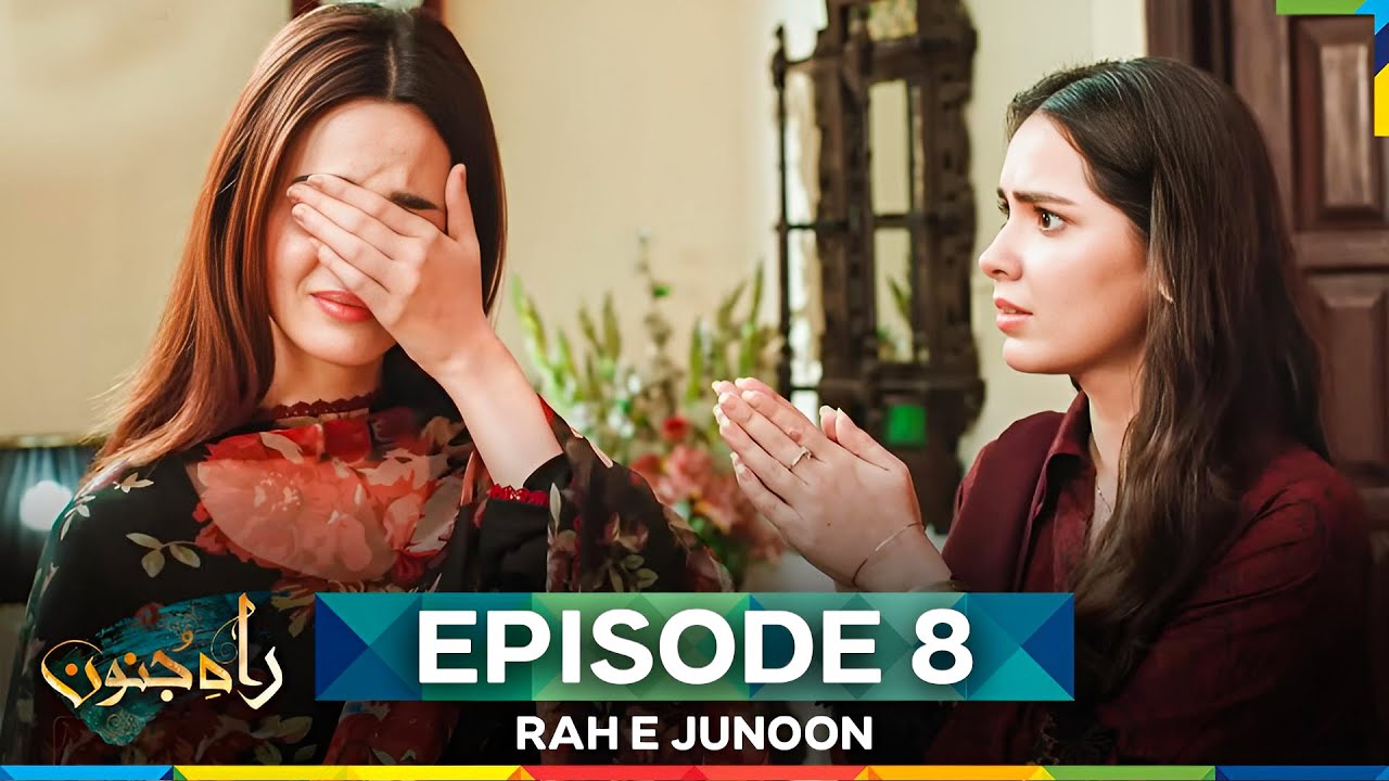 Rah E Junoon Episode 8