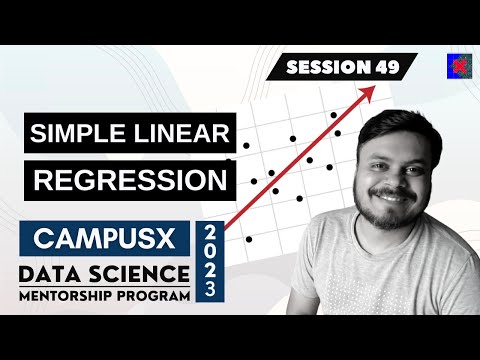 Simple Linear Regression | Lecture 49 | DSMP 2023
