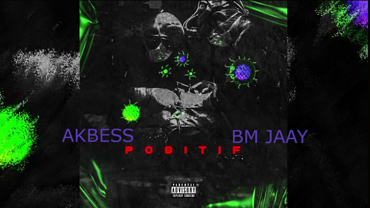 Akbess ft. BM Jaay - Positif (Official Audio) 🎶