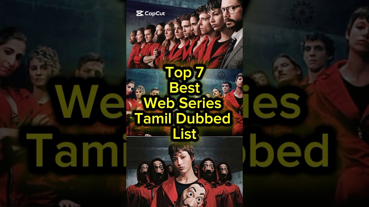 Top 7 Must-Watch Tamil Dubbed Web Series 🎬