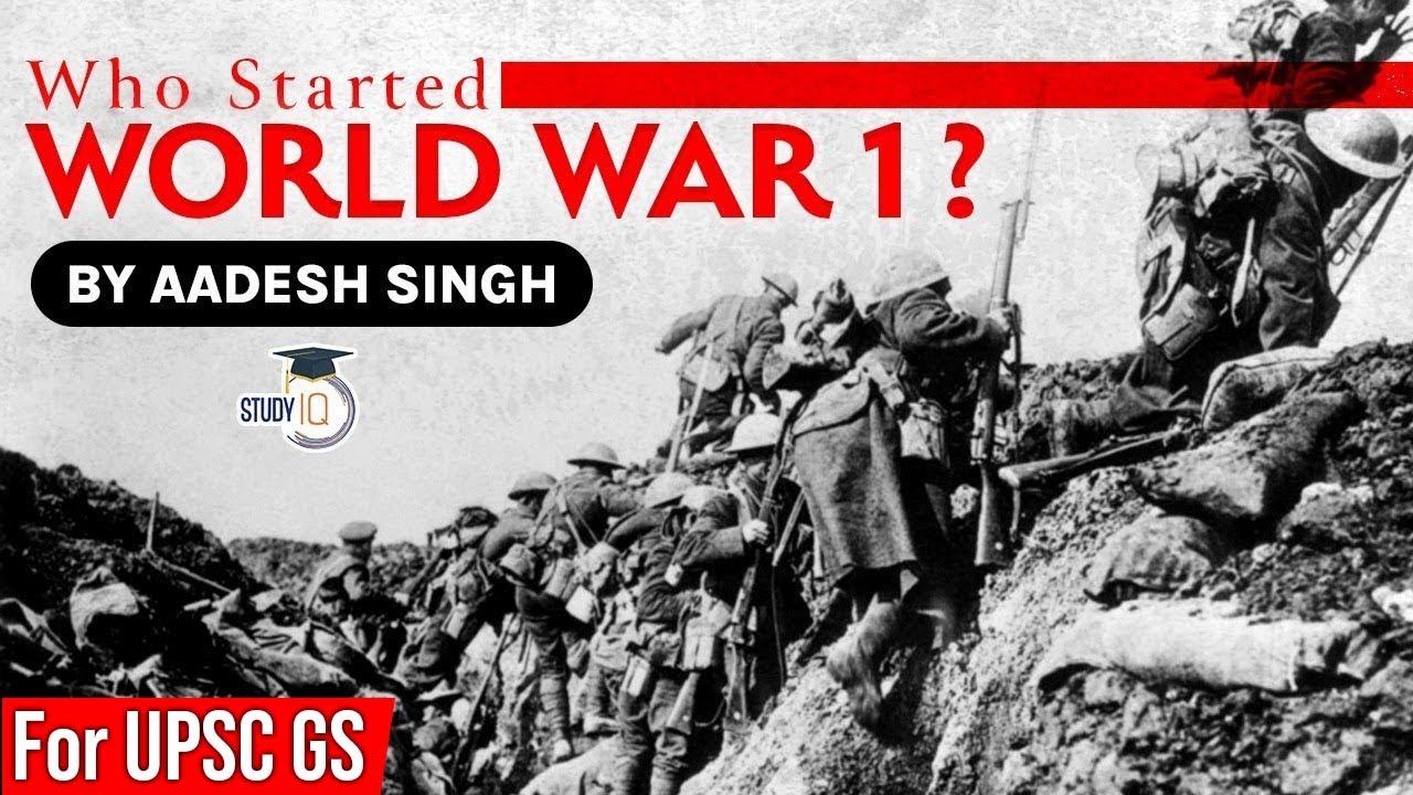 Understanding the Causes of World War 1: A UPSC World History Perspective