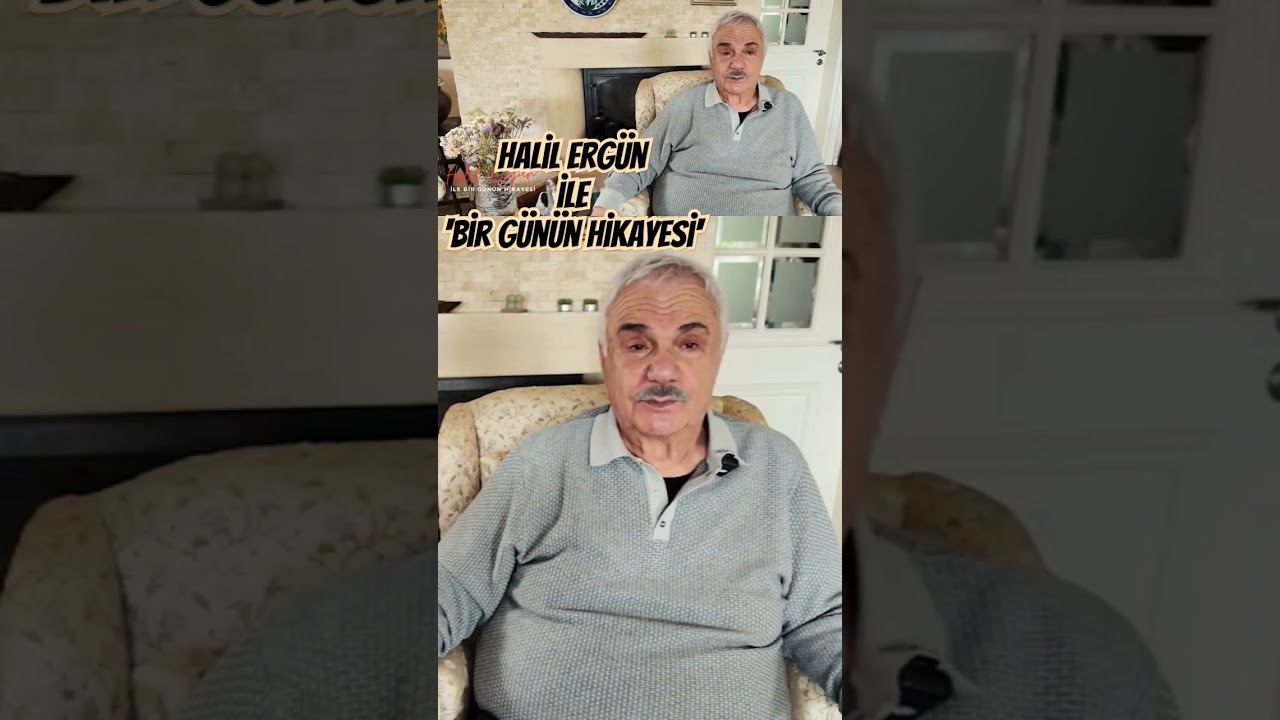 Halil Ergün ile Unutulmaz Bir Günün Hikayesi 🎬