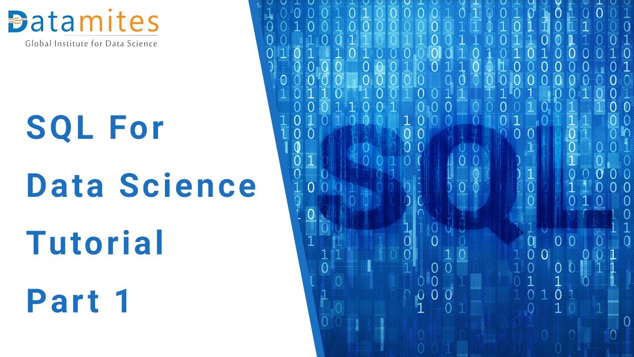 SQL for Data Science - Tutorial Part 1 - DataMites Courses