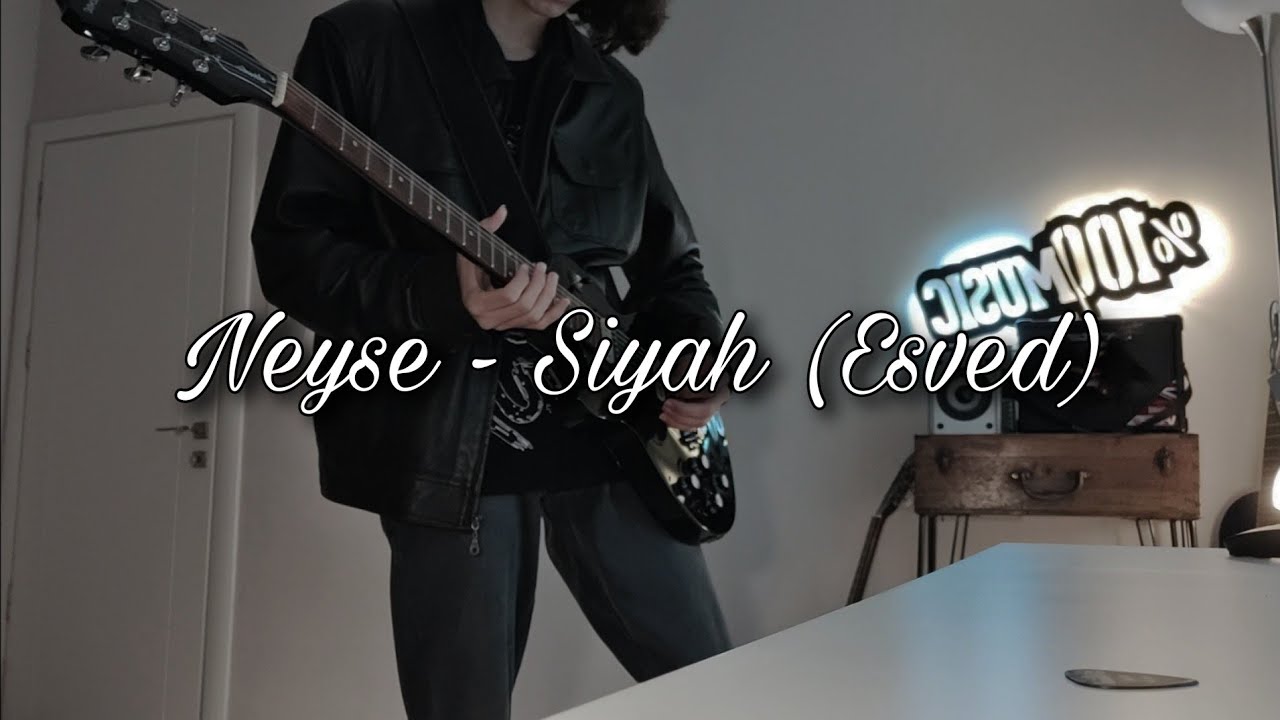Neyse - Siyah (Esved) Gitar Cover 🎸