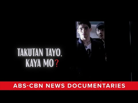 Takutan Tayo, Kaya Mo? (Full Documentary) | ABS-CBN News