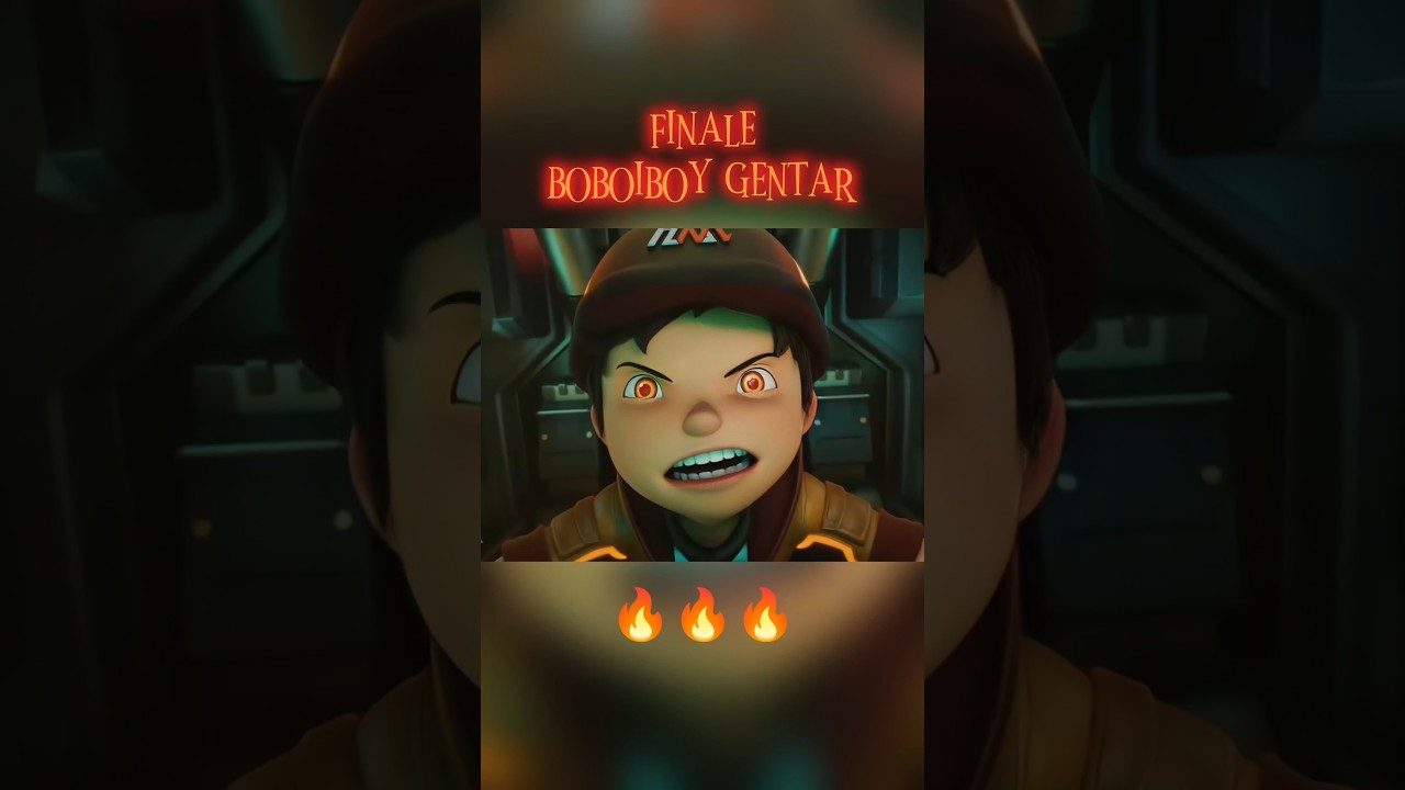 FINALE BOBOIBOY GENTAR🔥🔥🔥 #boboiboy #gentar #boboiboygentar #seterong #finale #shorts #foryou