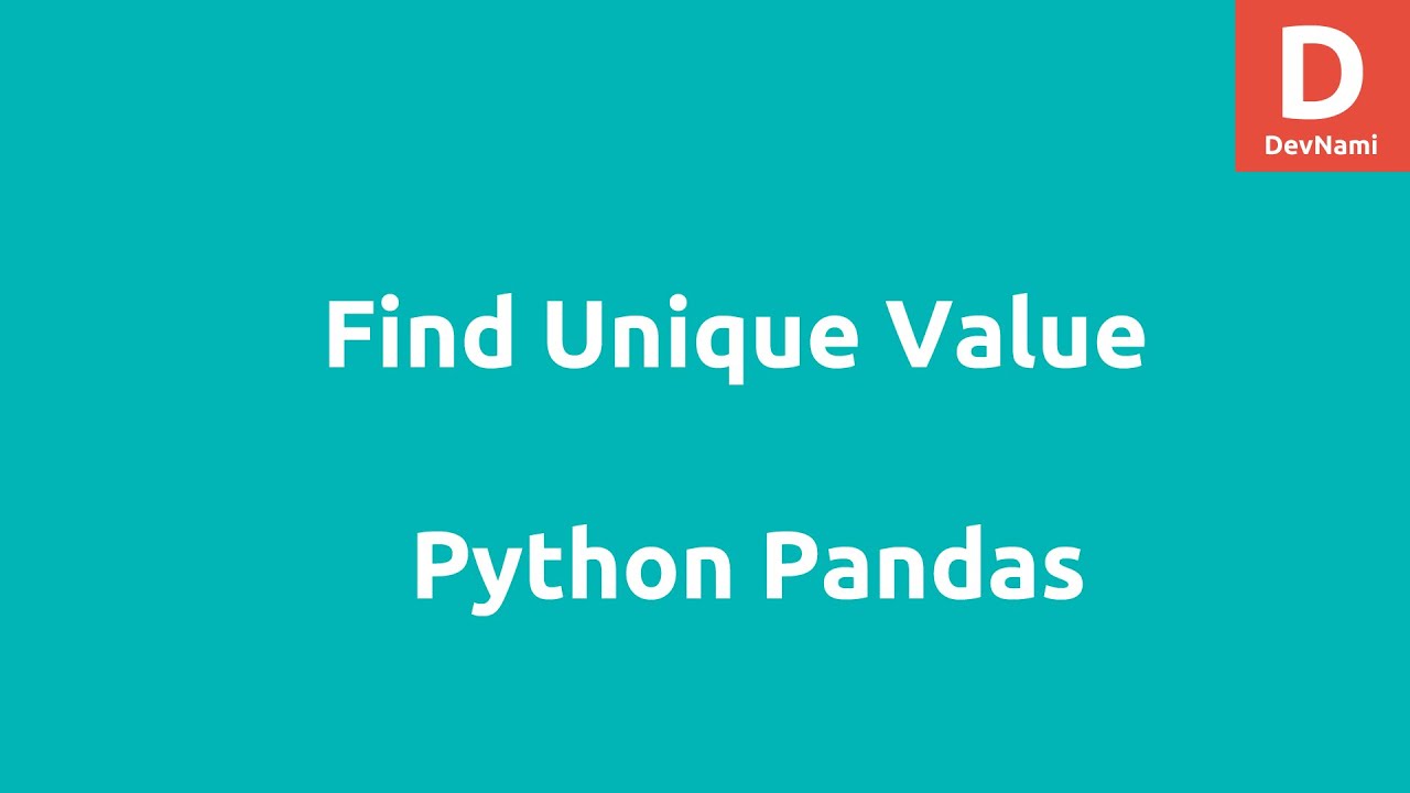 Find Unique Values in Pandas DataFrame 🗃️