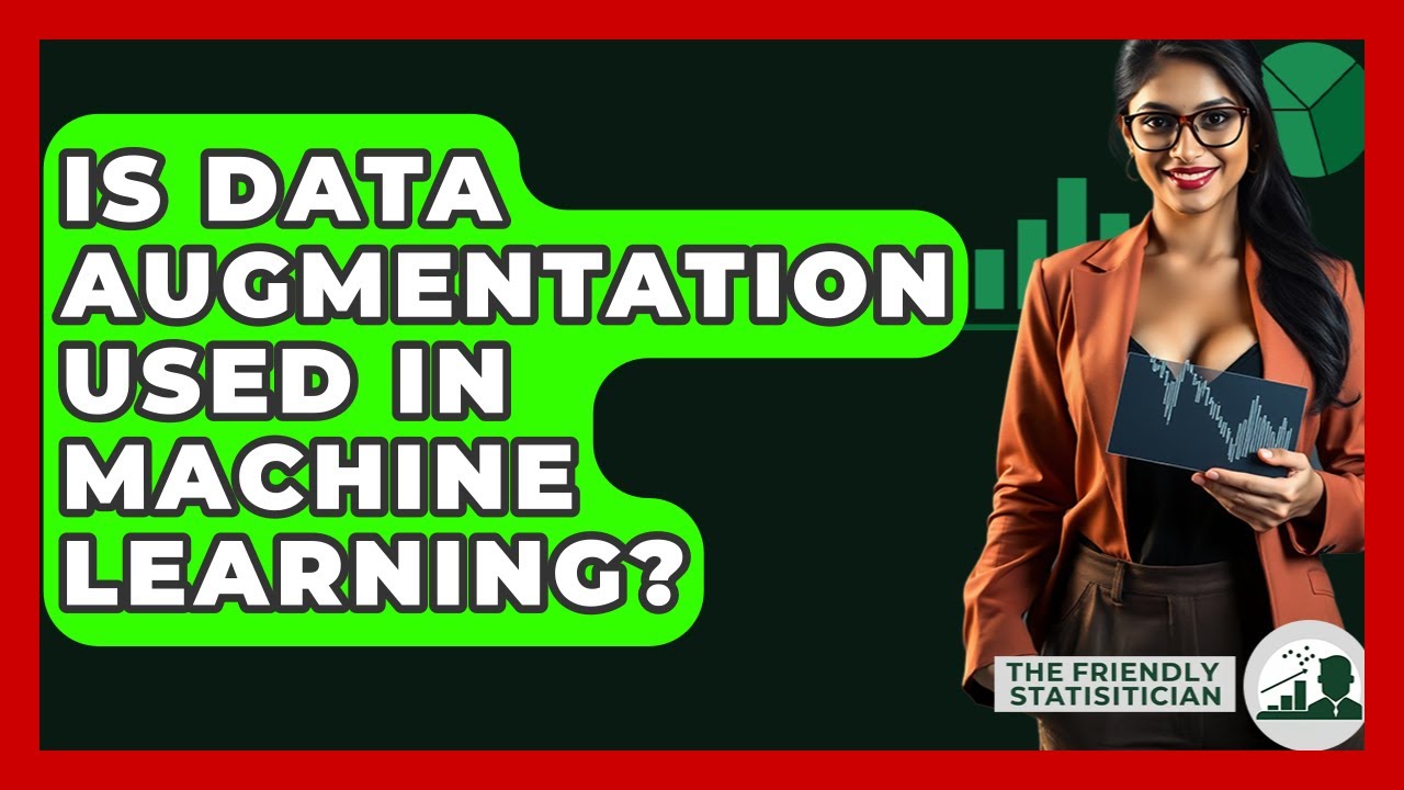 Is Data Augmentation Used in Machine Learning? - The Friendly Statistician