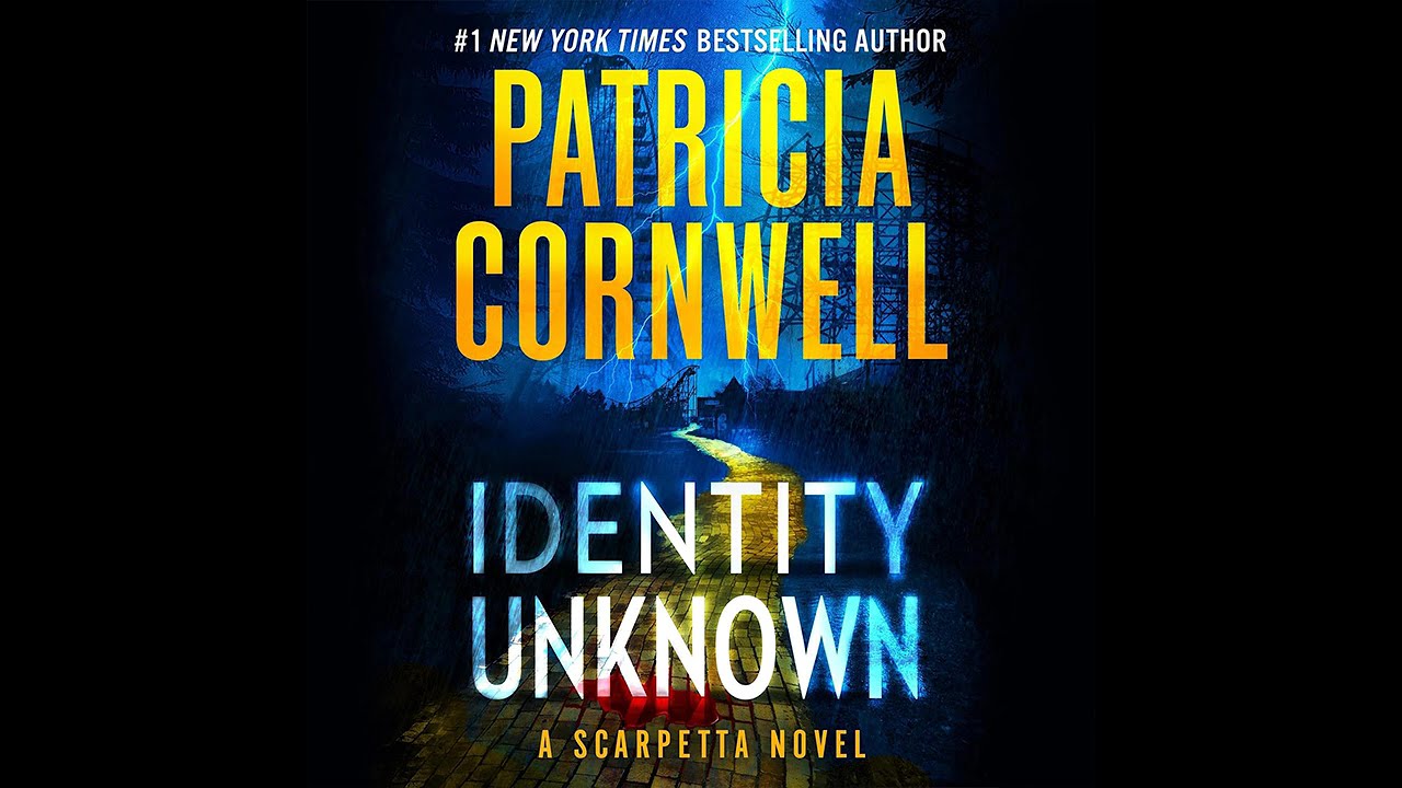 Uncover the Secrets in 'Identity Unknown' by Patricia Cornwell 📖 Full Audiobook