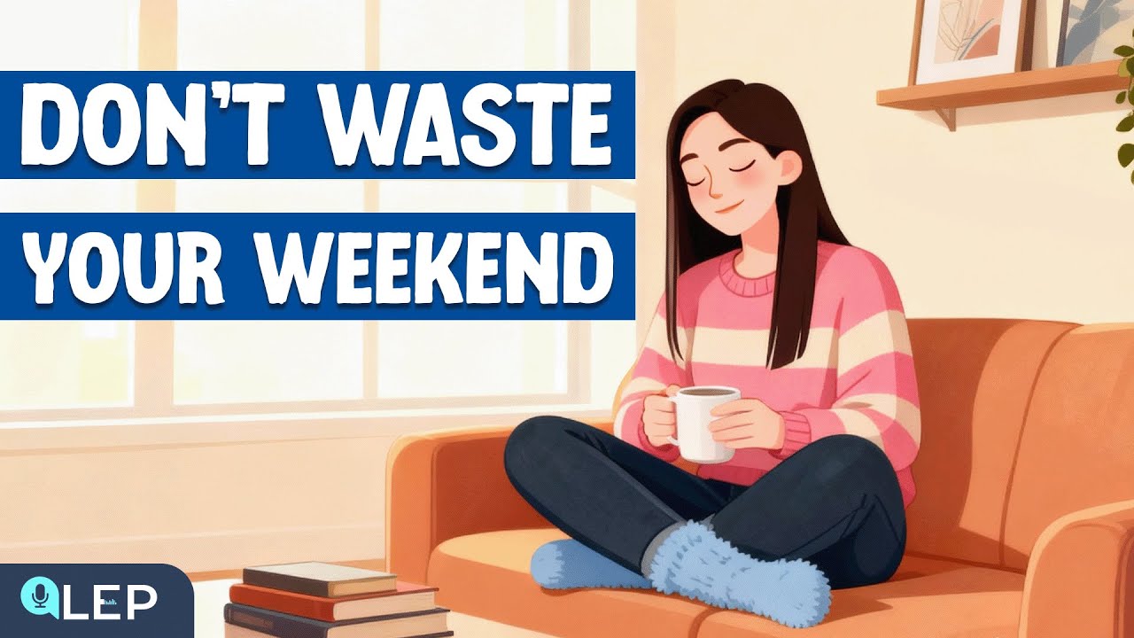 Master English Conversations: How to Make the Most of Your Weekend 🗣️