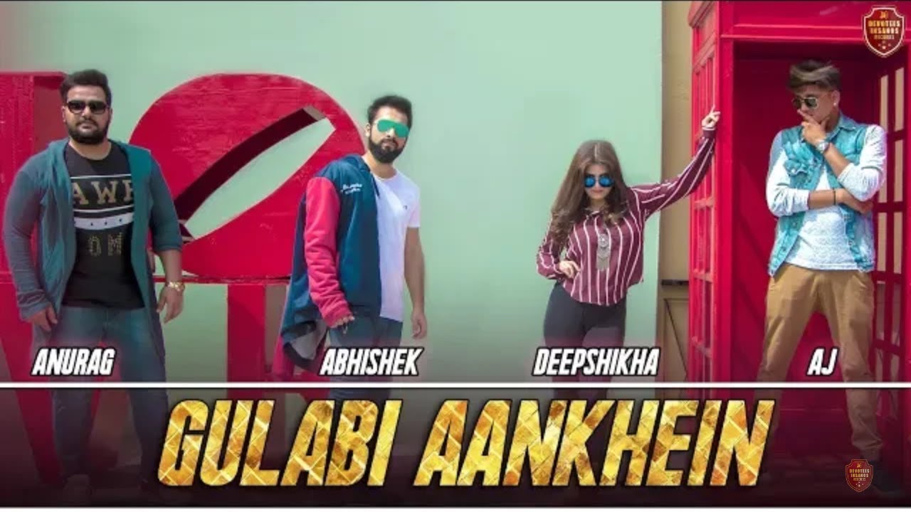 Gulabi Aankhein (Remake) - Anurag Ranga & Abhishek Raina 🎶