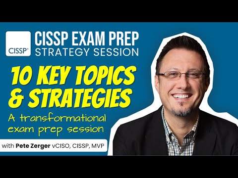 CISSP Exam Prep 2025 LIVE - 10 Key Topics & Strategies
