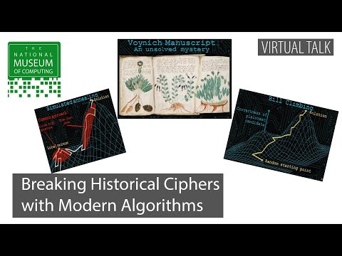 Breaking Historical Ciphers with Modern Algorithms | Virtual Talk