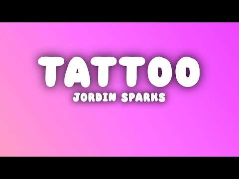 Jordin Sparks - Tattoo (Lyrics)