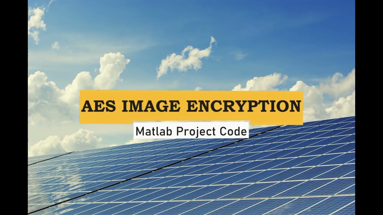 Secure Your Images with AES Encryption in MATLAB 🔒 | Complete Source Code & Demo