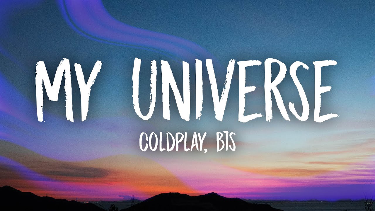Coldplay & BTS - My Universe (English Lyrics) 🎶