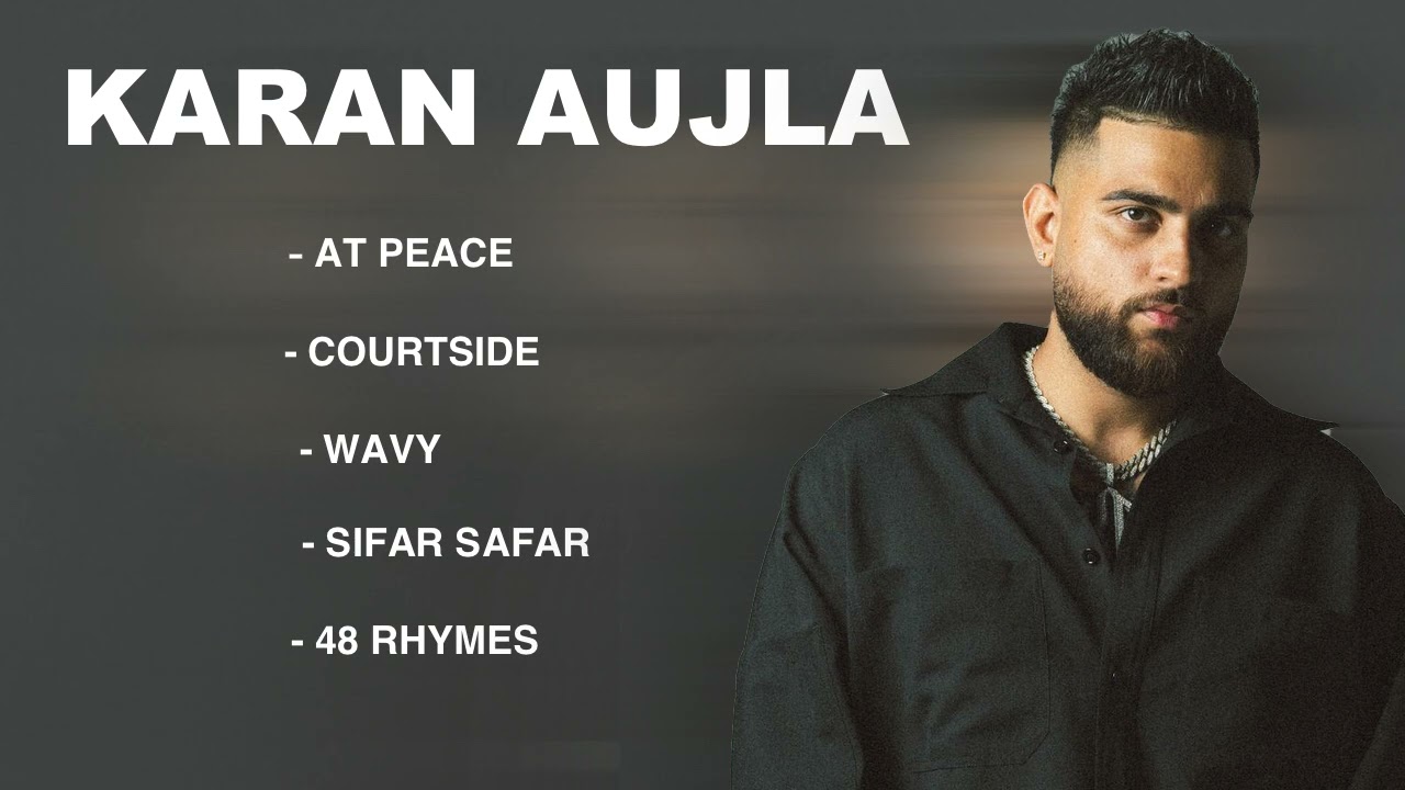Best Karan Aujla Songs | Top Hits & New Releases 🎶