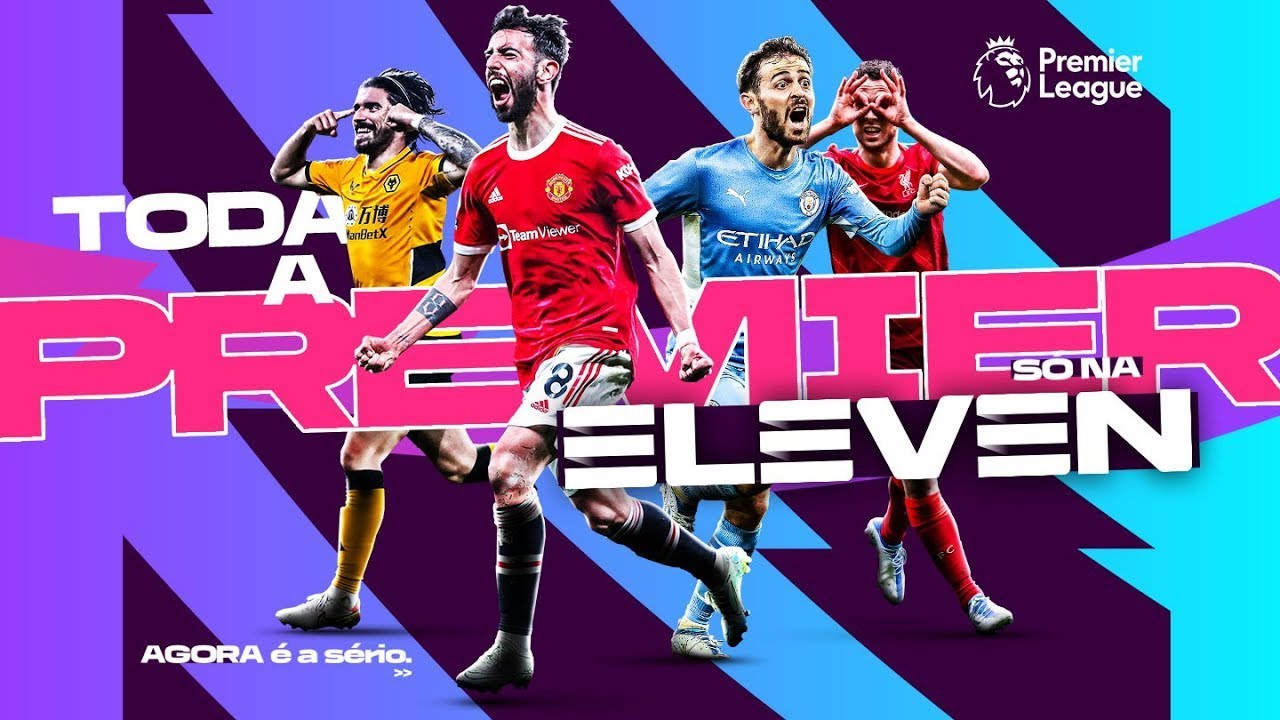 Estreia da Premier League na ELEVEN ⚽ | Não Perca a Nova Temporada!