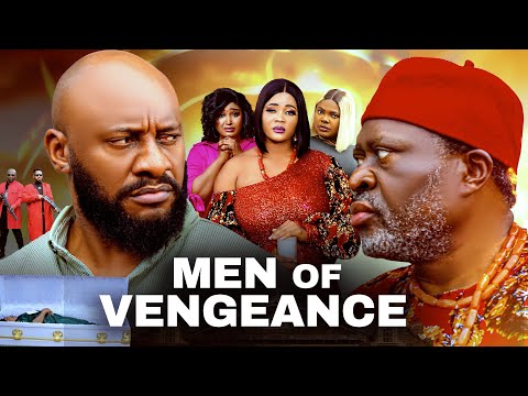 MEN OF VENGEANCE - KANAYO O KANAYO, YUL EDOCHIE  - Latest Nigerian Nollywood