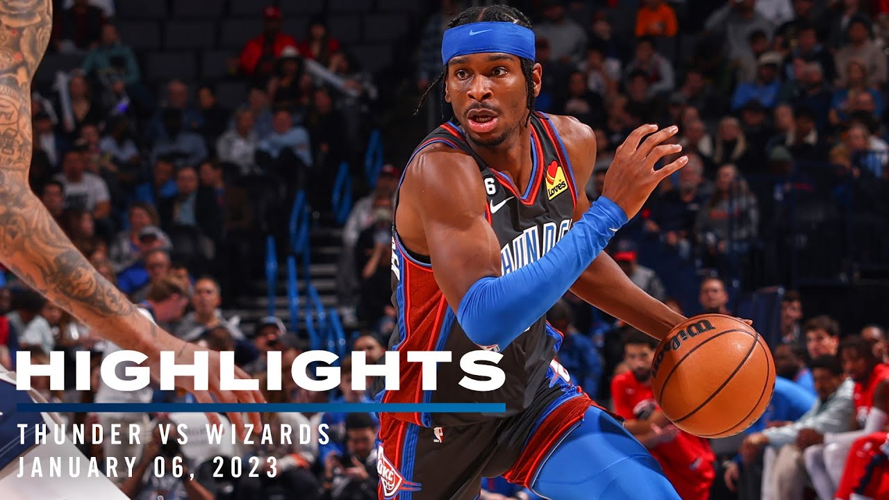 OKC Thunder Wins 127-110 vs Washington Wizards | Game Highlights | January 6, 2023