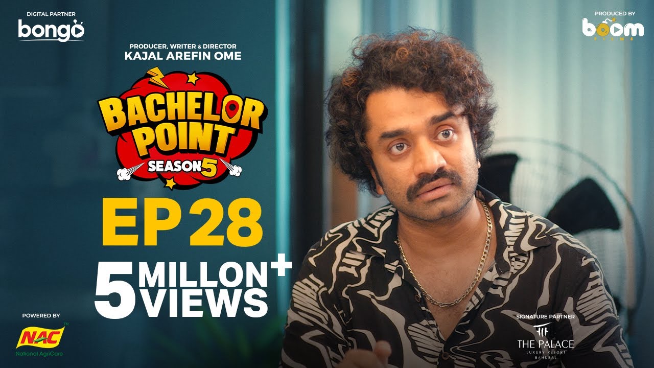 Bachelor Point S5 Ep 28: Hilarious New Episode with Kajal Arefin Ome & Boom Films đŦ