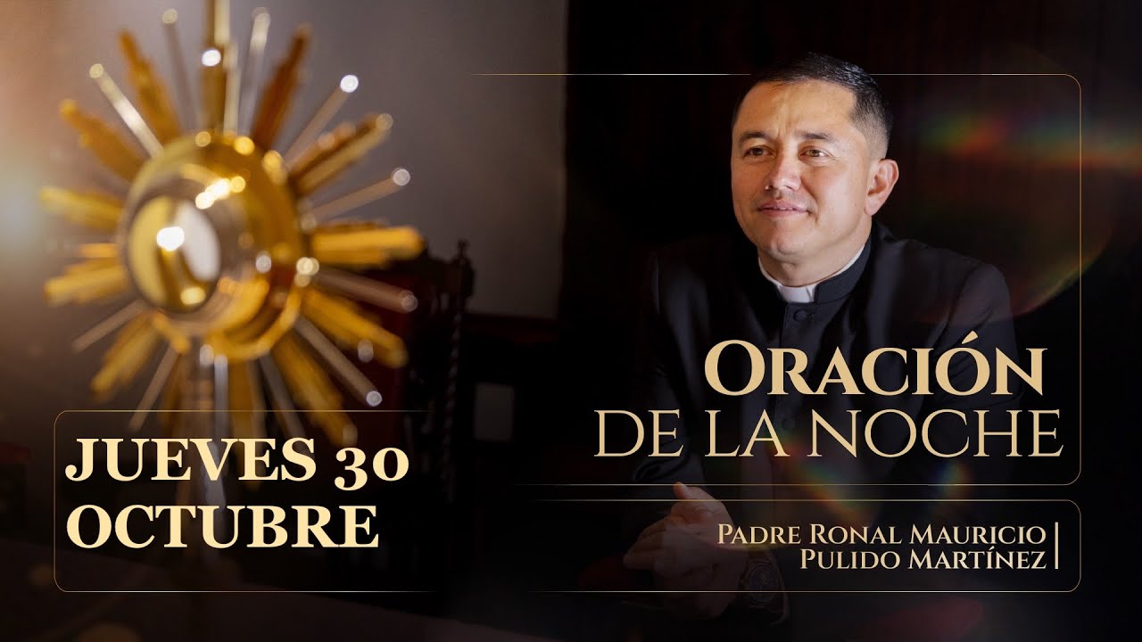 Oración de la Noche para Jueves 30 de Octubre 2025 ✨