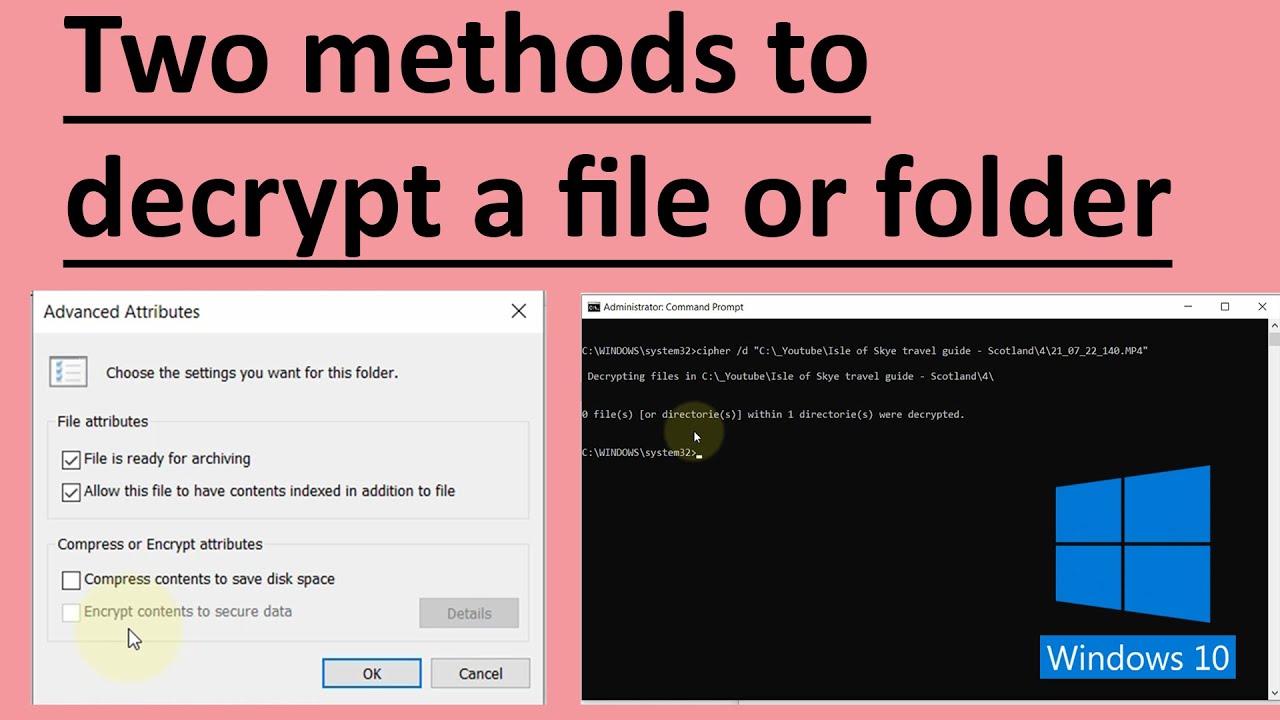Easily Decrypt Files on Windows 10: 2 Simple Methods π