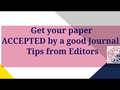 Tips to get a paper accepted by a good journal | Research Guidance