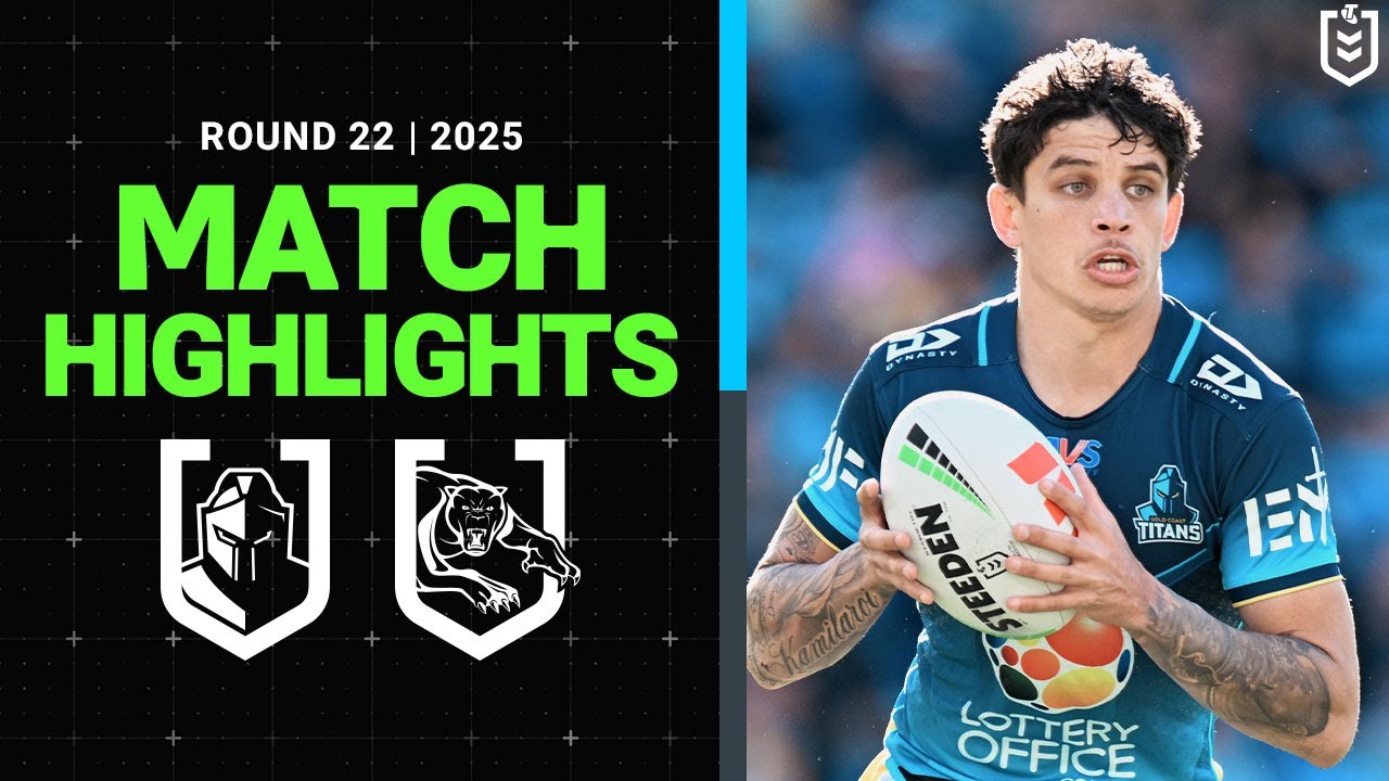 2025 NRL Round 22 Highlights: Titans vs Panthers 🏉