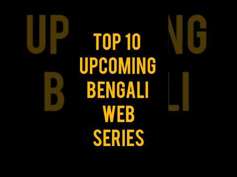 # Top 10 upcoming bengali web series#new webseries bengali#bengali #new #top