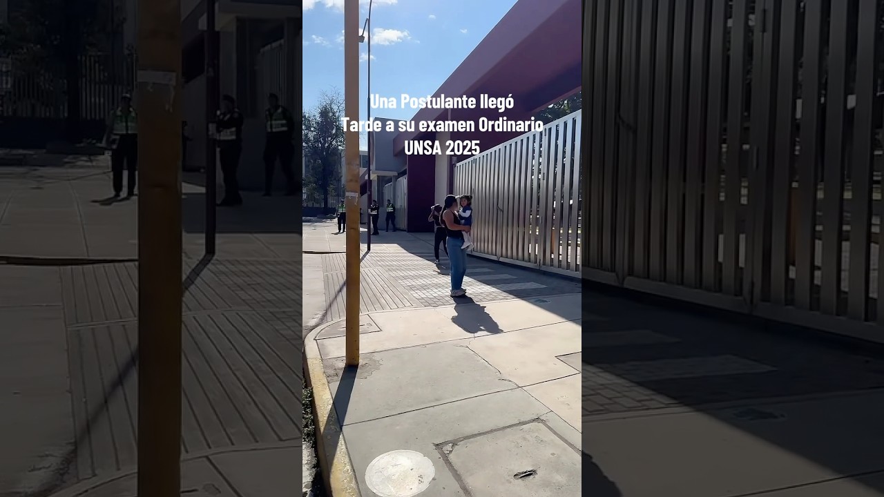 Única postulante que llego tarde a su examen UNSA Ordinario 2025 #unsa #examen #universidad #tarde