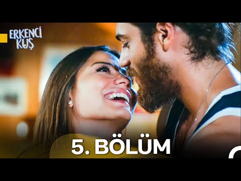 Erkenci Kuş 5. Bölüm