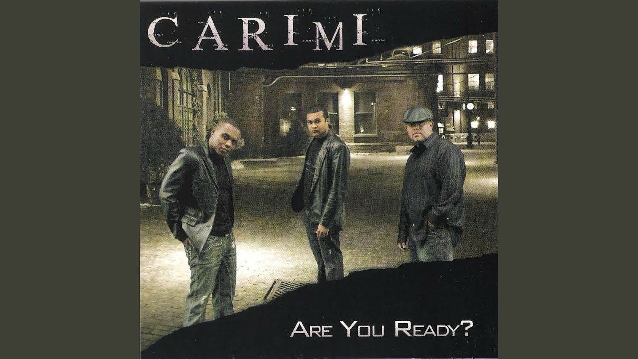 Are You Ready by Carimi 🎶