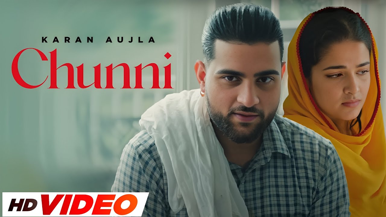 Chunni (HD Video) | Karan Aujla | Latest Punjabi Song 2025 ๐ถ