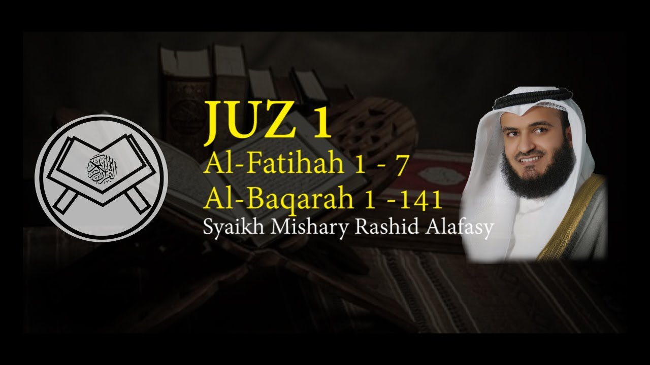 Murottal Juz 1 by Mishary Alafasy 🎧